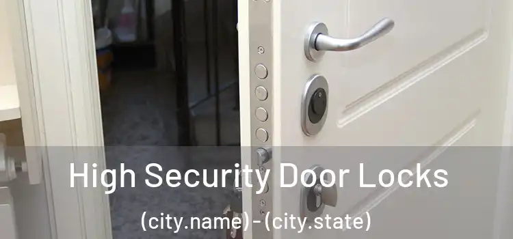  High Security Door Locks (city.name) - (city.state)